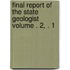 Final Report of the State Geologist Volume . 2, . 1
