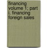 Financing Volume 1; Part I. Financing Foreign Sales door Santilhano J