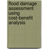 Flood Damage Assessment Using Cost-Benefit Analysis door Nor Azliza Akbar