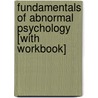 Fundamentals Of Abnormal Psychology [With Workbook] door University Ronald J. Comer