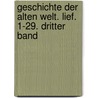 Geschichte Der Alten Welt. Lief. 1-29. Dritter Band door Robert Springer