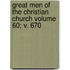 Great Men of the Christian Church Volume 60; V. 670