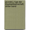 Grundzï¿½Ge Der Staatswissenschaft, Dritter Band door Gustav Struve