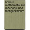 Hohere Mathematik Zur Mechanik Und Festigkeitslehre door Alfred Böge