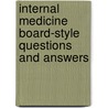 Internal Medicine Board-Style Questions and Answers door Hannaman