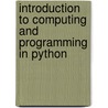 Introduction to Computing and Programming in Python door Mark J. Guzdial