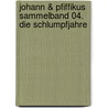 Johann & Pfiffikus Sammelband 04. Die Schlumpfjahre by Meyo