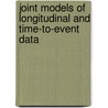 Joint Models of Longitudinal and Time-to-Event Data door Dimitris Rizopoulos