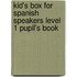 Kid's Box For Spanish Speakers Level 1 Pupil's Book