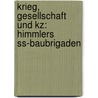 Krieg, Gesellschaft Und Kz: Himmlers Ss-baubrigaden door Karola Fings