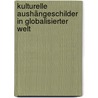 Kulturelle Aushängeschilder in globalisierter Welt door Jane Marie Kähler