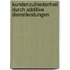 Kundenzufriedenheit Durch Additive Dienstleistungen