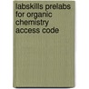 LabSkills PreLabs for Organic Chemistry Access Code door Terri Brooks