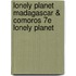 Lonely Planet Madagascar & Comoros 7e Lonely Planet