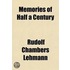 Memories Of Half A Century; A Record Of Friendships