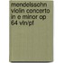 Mendelssohn Violin Concerto in E Minor Op 64 Vln/Pf