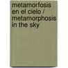 Metamorfosis En El Cielo / Metamorphosis In The Sky door Matthias Malzieu