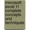 Microsoft Excel 11 Complete Concepts And Techniques door James S. Quasney