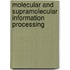 Molecular And Supramolecular Information Processing