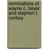 Nominations of Wayne C. Beyer and Stephen T. Conboy door United States Congress Senate