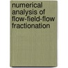 Numerical Analysis of Flow-Field-Flow Fractionation door Selen Inal
