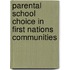 Parental School Choice in First Nations Communities