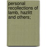 Personal Recollections of Lamb, Hazlitt and Others; by Wordsworth Collection
