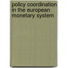 Policy Coordination in the European Monetary System by Manuel Guitian