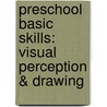 Preschool Basic Skills: Visual Perception & Drawing by Kelley Wingatelevy