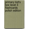 Primary Kid's Box Level 3 Flashcards Polish Edition by Michael Tomlinson