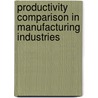 Productivity Comparison in Manufacturing Industries by Yang Euyseok