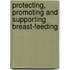 Protecting, Promoting and Supporting Breast-feeding