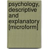 Psychology, Descriptive and Explanatory [Microform] by George Trumbull Ladd