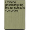 R Mische Geschichte: Bd. Bis Zur Schlacht Von Pydna door Théodor Mommsen