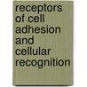 Receptors of Cell Adhesion and Cellular Recognition door A.G. Lee