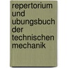 Repertorium Und Ubungsbuch Der Technischen Mechanik door IstváN. Szabó