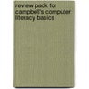 Review Pack For Campbell's Computer Literacy Basics by Edwin Campbell