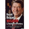 Ronald Reagan's Wisdom for the Twenty-First Century door Ronald Reagan