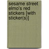 Sesame Street Elmo's Red Stickers [With Sticker(s)] door Sesame Street