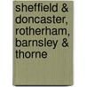 Sheffield & Doncaster, Rotherham, Barnsley & Thorne door Ordnance Survey