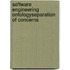 Software Engineering OntologySeparation of Concerns
