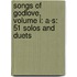 Songs of Godlove, Volume I: A-S: 51 Solos and Duets