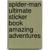 Spider-Man Ultimate Sticker Book Amazing Adventures by Onbekend