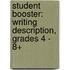 Student Booster: Writing Description, Grades 4 - 8+