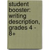 Student Booster: Writing Description, Grades 4 - 8+ by Cindy Barden