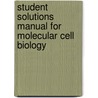 Student Solutions Manual for Molecular Cell Biology door Steve Amato