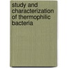 Study and Characterization of Thermophilic Bacteria by Shilpi Kaushik