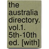 The Australia Directory. Vol.1. 5th-10th Ed. [With] door Admiralty Hydrogr Dept