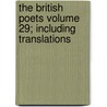 The British Poets Volume 29; Including Translations door Unknown Author