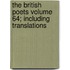 The British Poets Volume 64; Including Translations